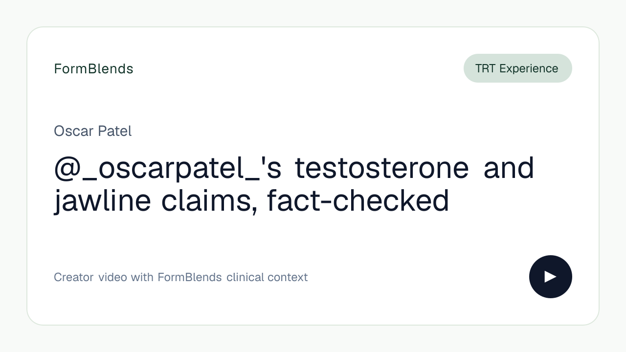 @_oscarpatel_'s testosterone and jawline claims, fact-checked