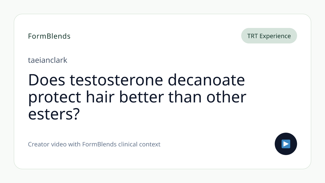 Does testosterone decanoate protect hair better than other esters?
