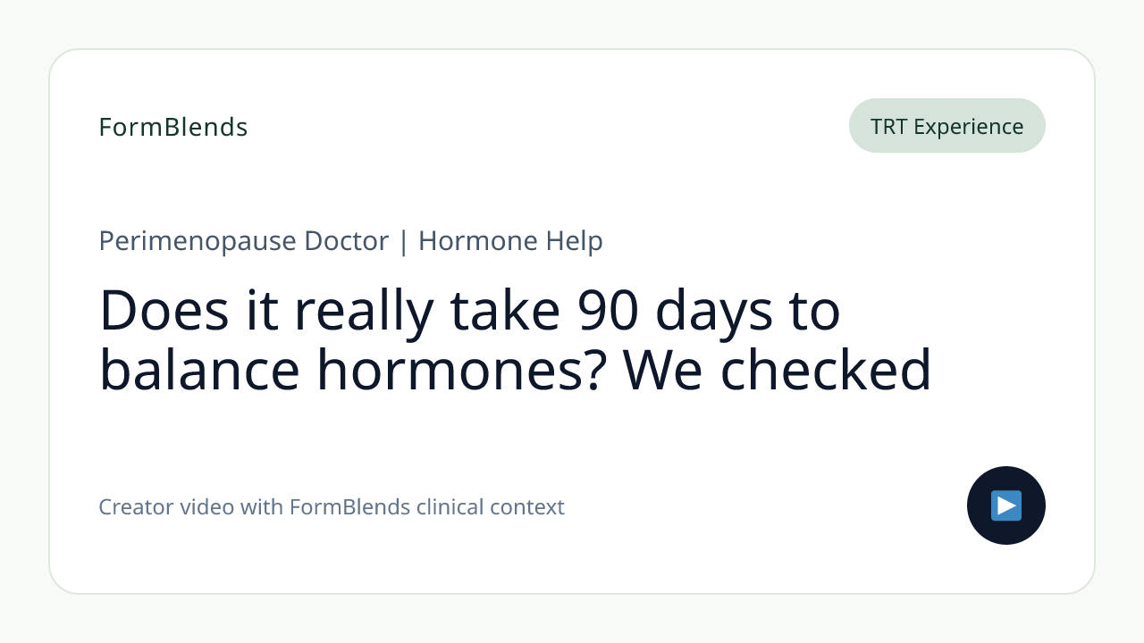 Does it really take 90 days to balance hormones? We checked