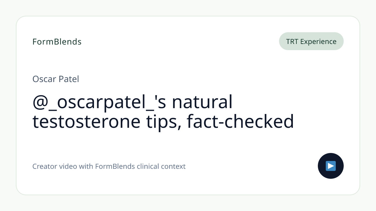 @_oscarpatel_'s natural testosterone tips, fact-checked