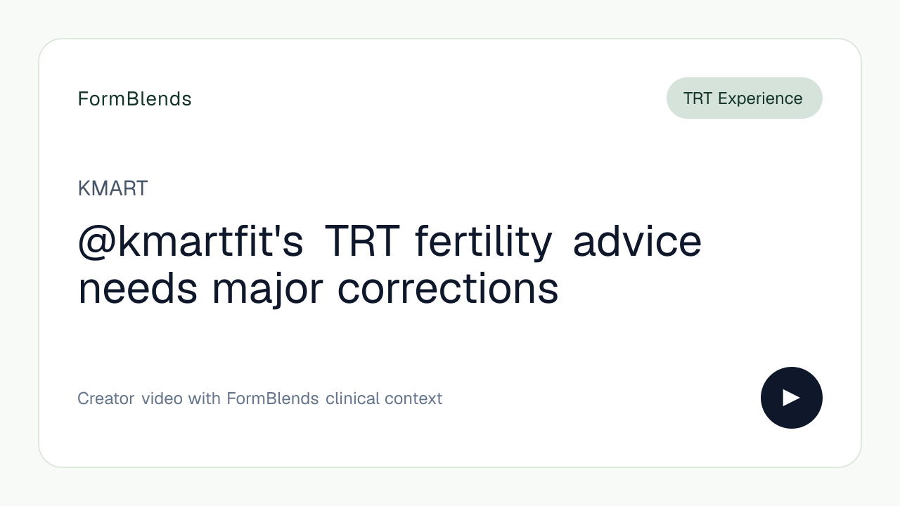 @kmartfit's TRT fertility advice needs major corrections