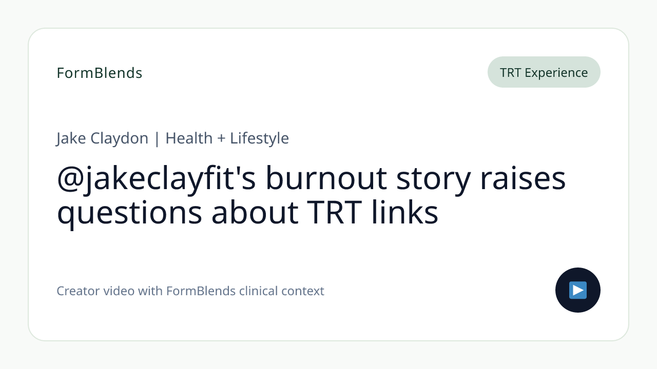 @jakeclayfit's burnout story raises questions about TRT links
