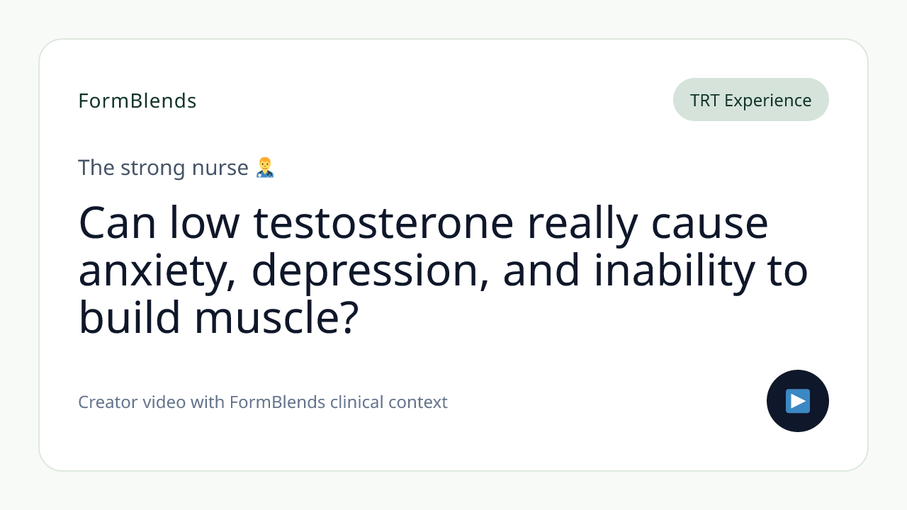 Can low testosterone really cause anxiety, depression, and inability to build muscle?