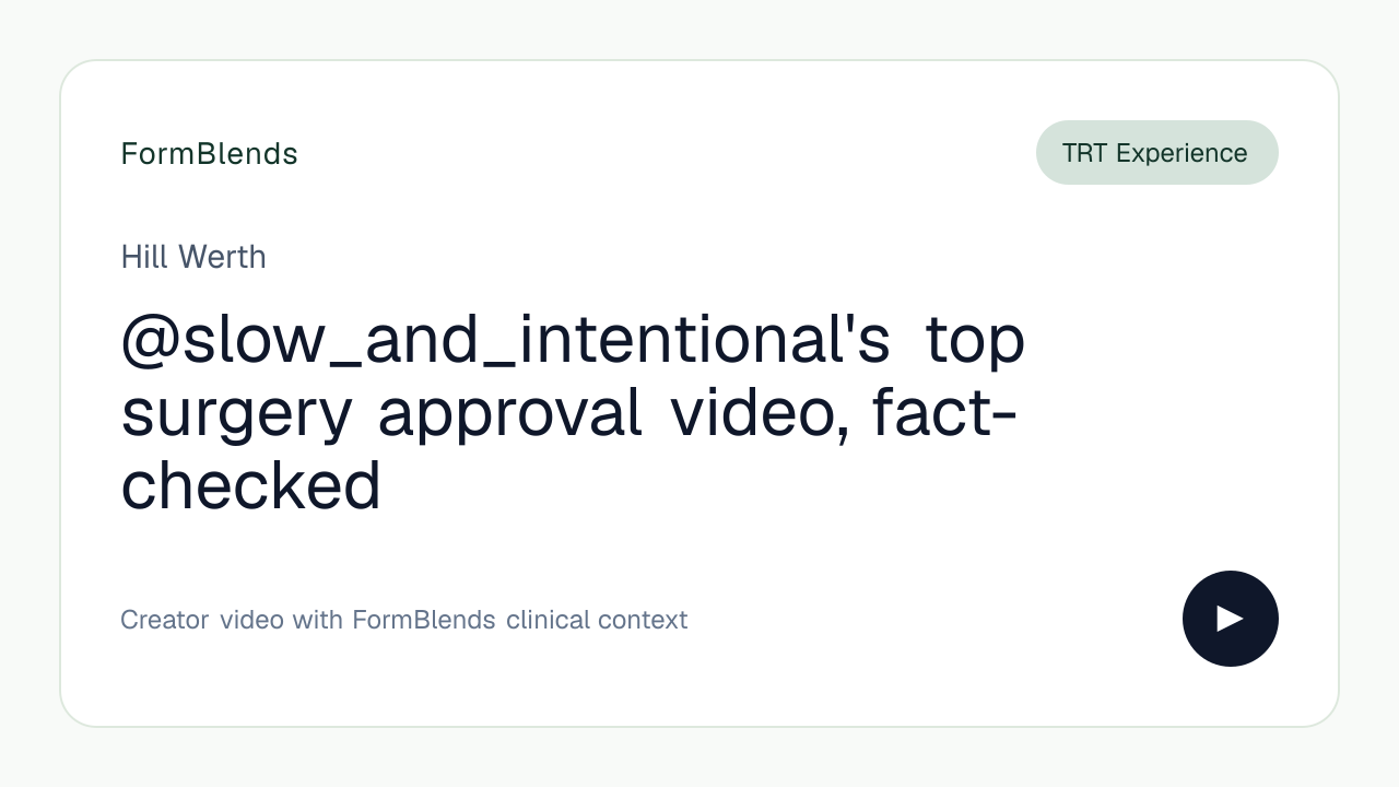 @slow_and_intentional's top surgery approval video, fact-checked