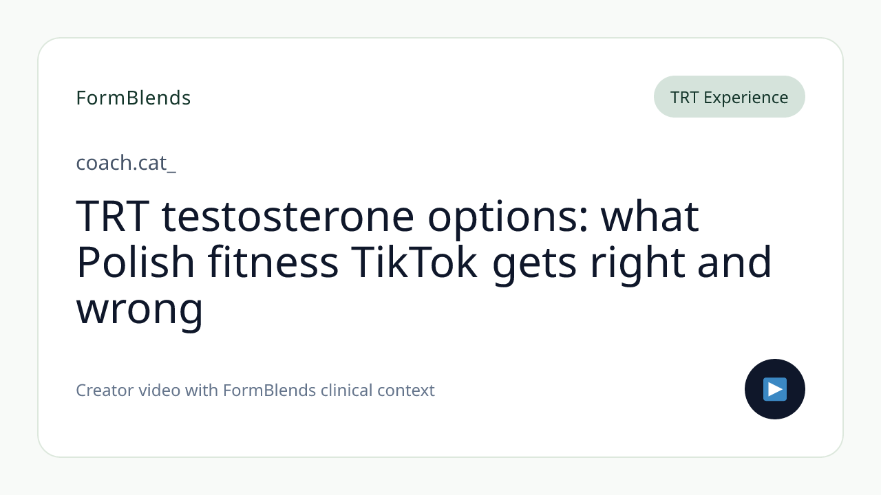 TRT testosterone options: what Polish fitness TikTok gets right and wrong