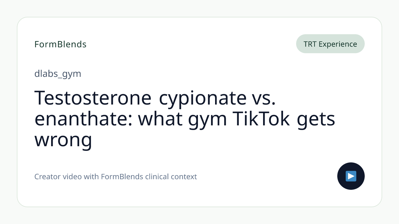 Testosterone cypionate vs. enanthate: what gym TikTok gets wrong