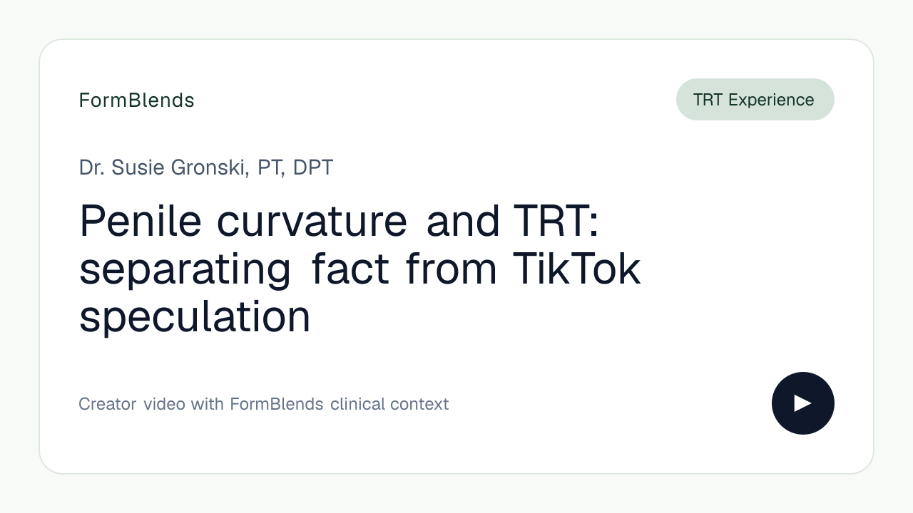Penile curvature and TRT: separating fact from TikTok speculation