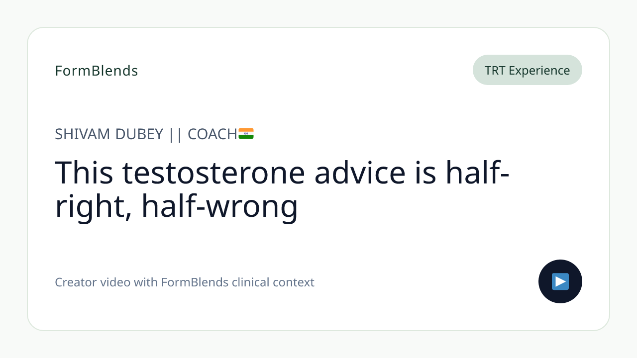 This testosterone advice is half-right, half-wrong