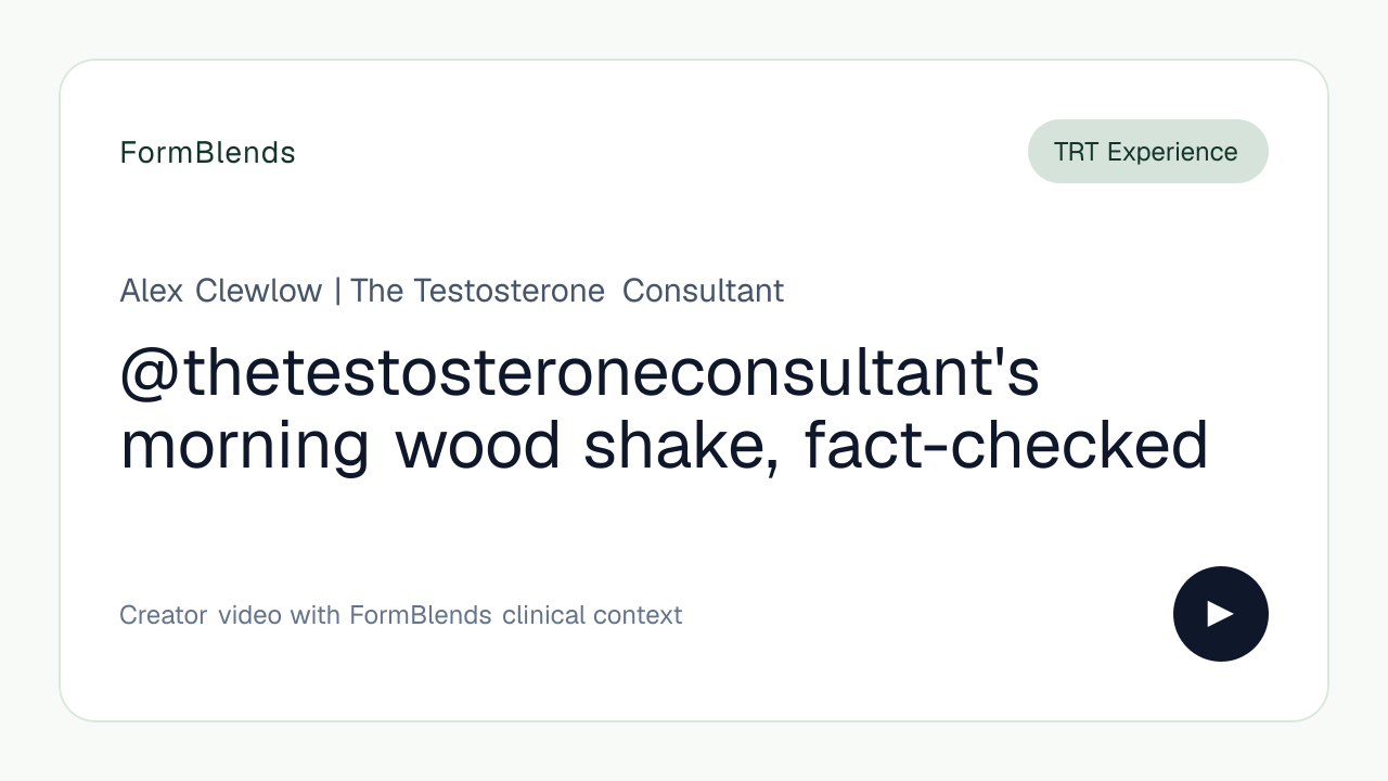 @thetestosteroneconsultant's morning wood shake, fact-checked