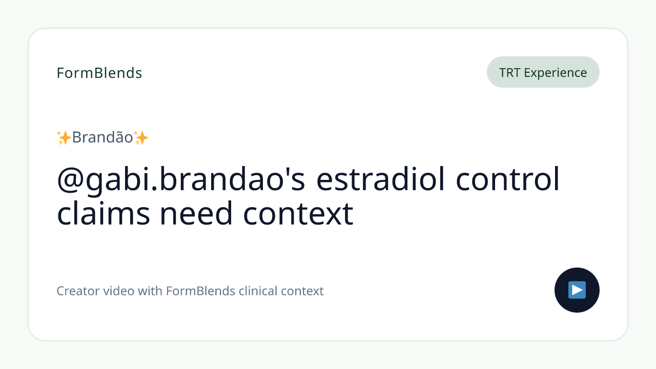 @gabi.brandao's estradiol control claims need context