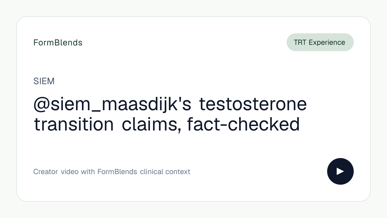 @siem_maasdijk's testosterone transition claims, fact-checked