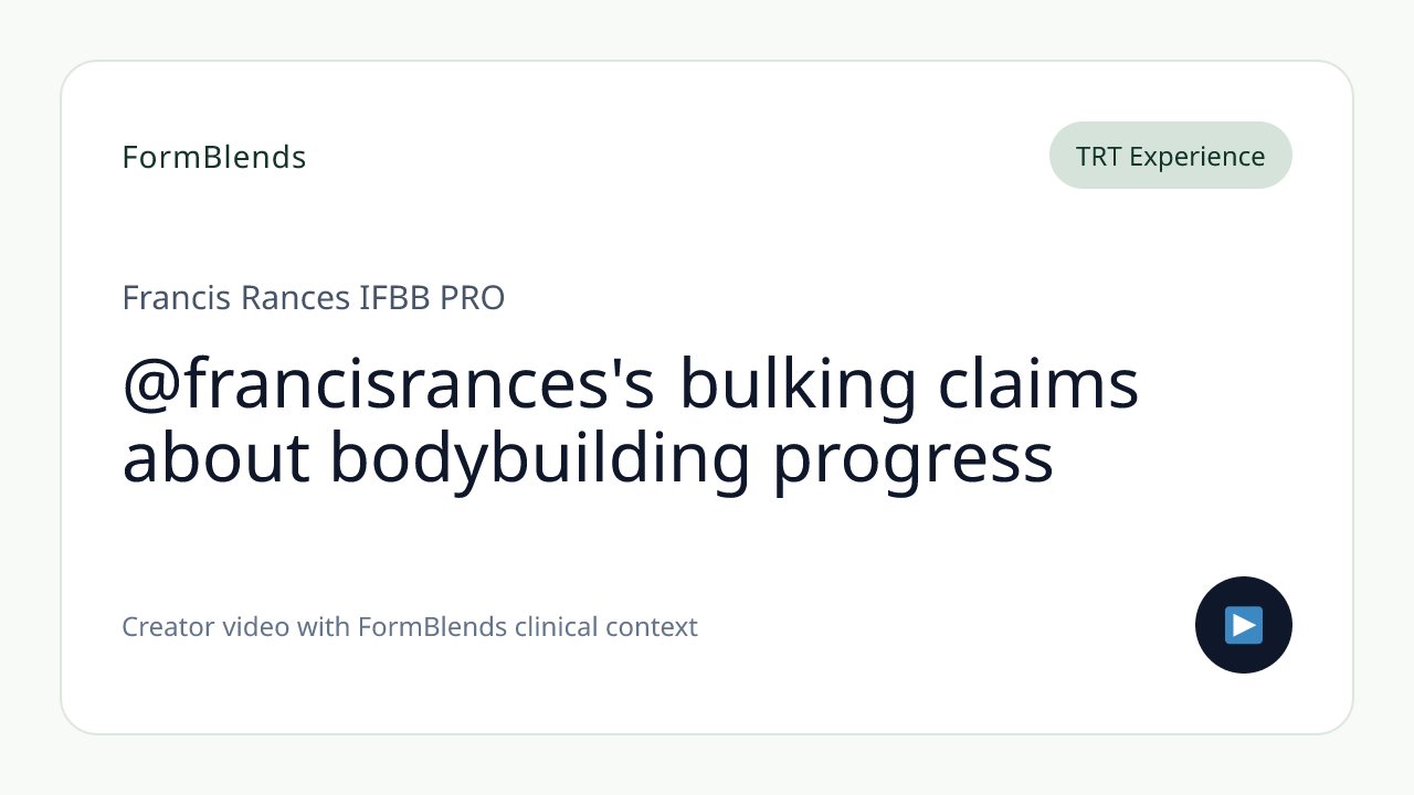 @francisrances's bulking claims about bodybuilding progress