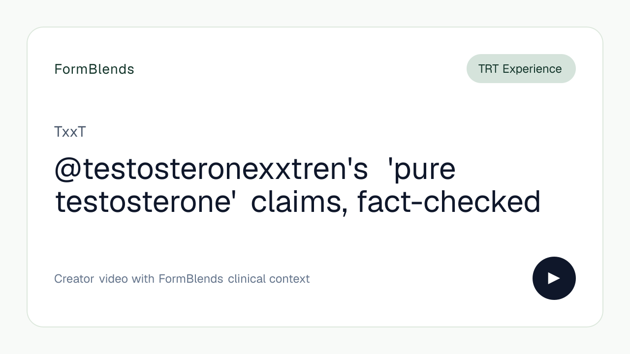 @testosteronexxtren's 'pure testosterone' claims, fact-checked