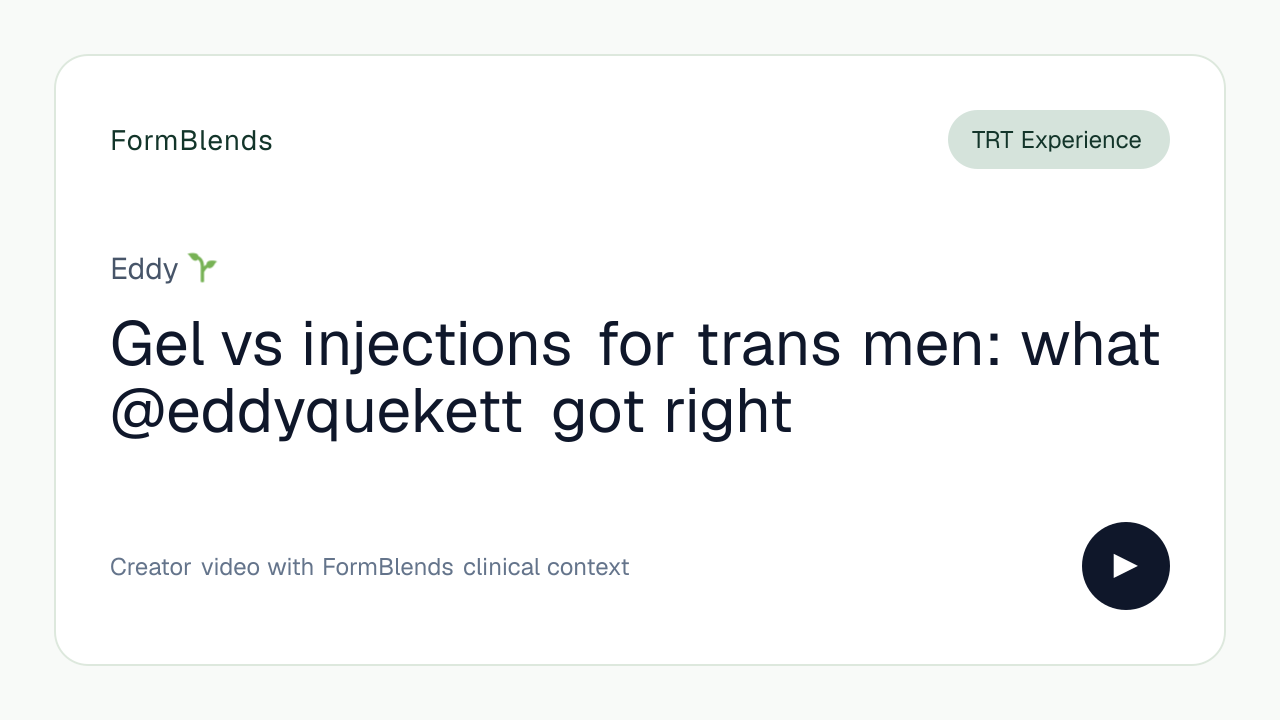 Gel vs injections for trans men: what @eddyquekett got right