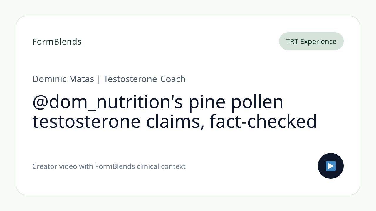 @dom_nutrition's pine pollen testosterone claims, fact-checked