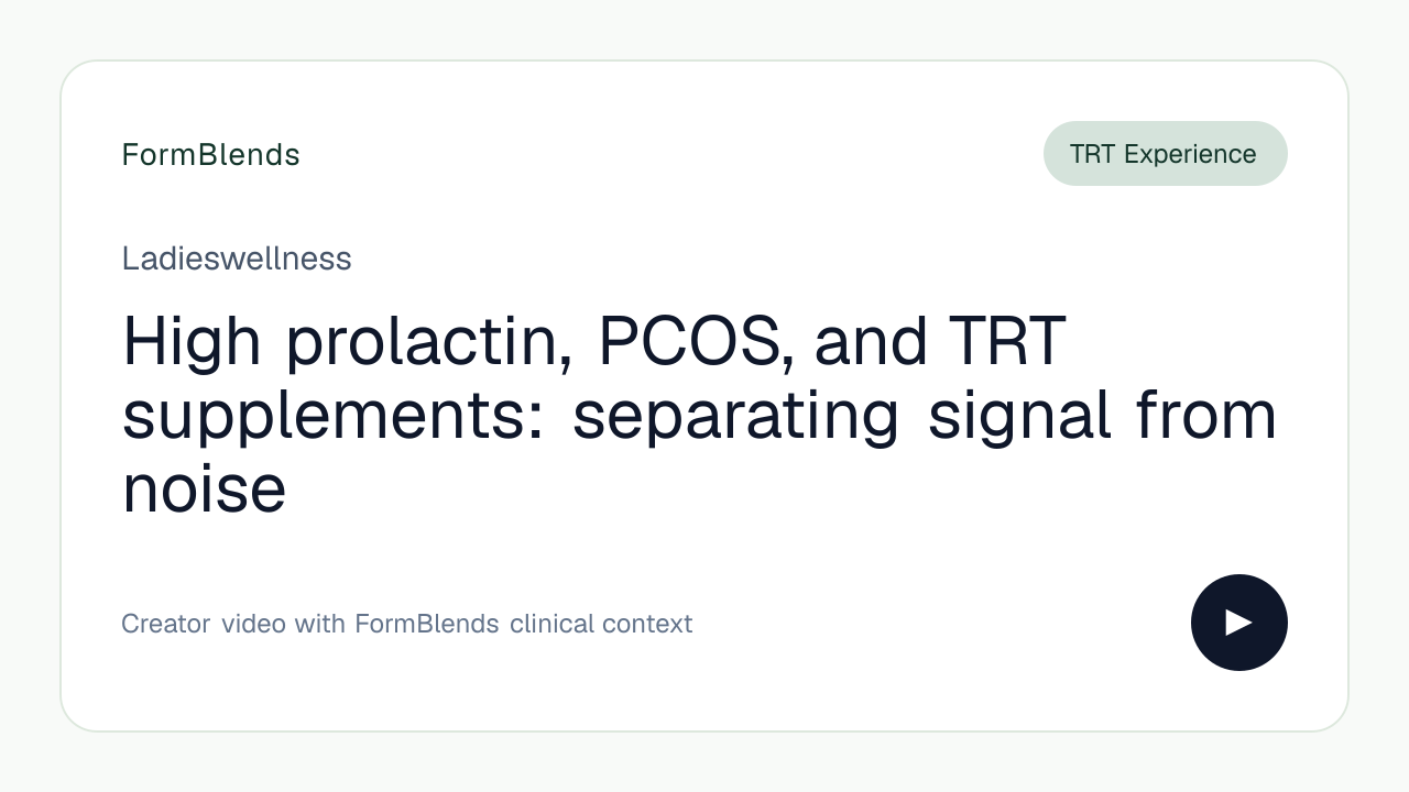 High prolactin, PCOS, and TRT supplements: separating signal from noise