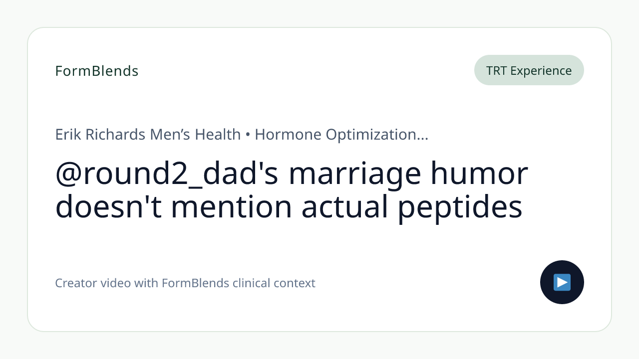 @round2_dad's marriage humor doesn't mention actual peptides