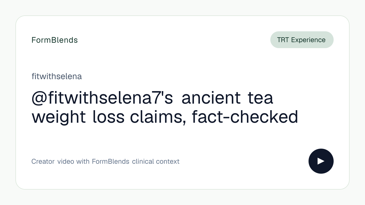 @fitwithselena7's ancient tea weight loss claims, fact-checked