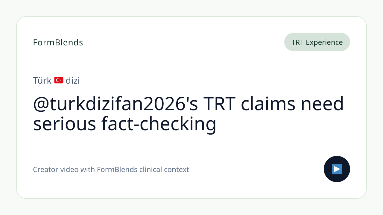 @turkdizifan2026's TRT claims need serious fact-checking