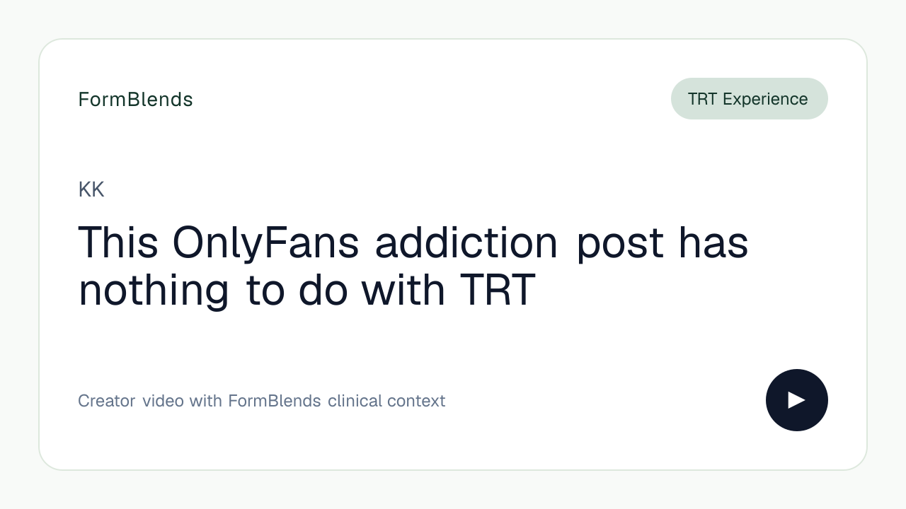 This OnlyFans addiction post has nothing to do with TRT
