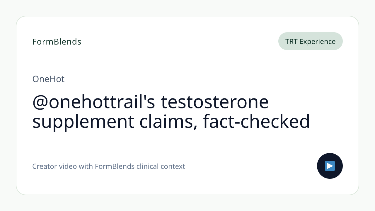 @onehottrail's testosterone supplement claims, fact-checked