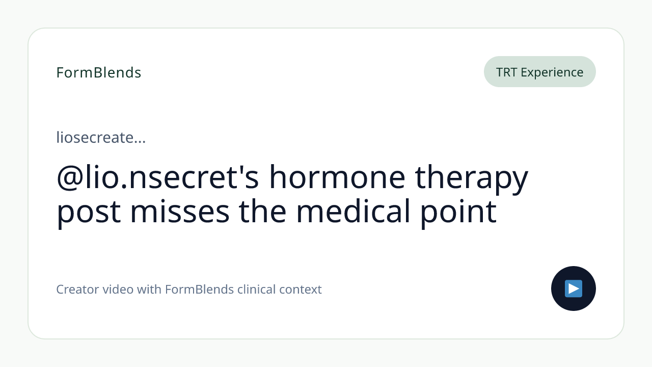 @lio.nsecret's hormone therapy post misses the medical point