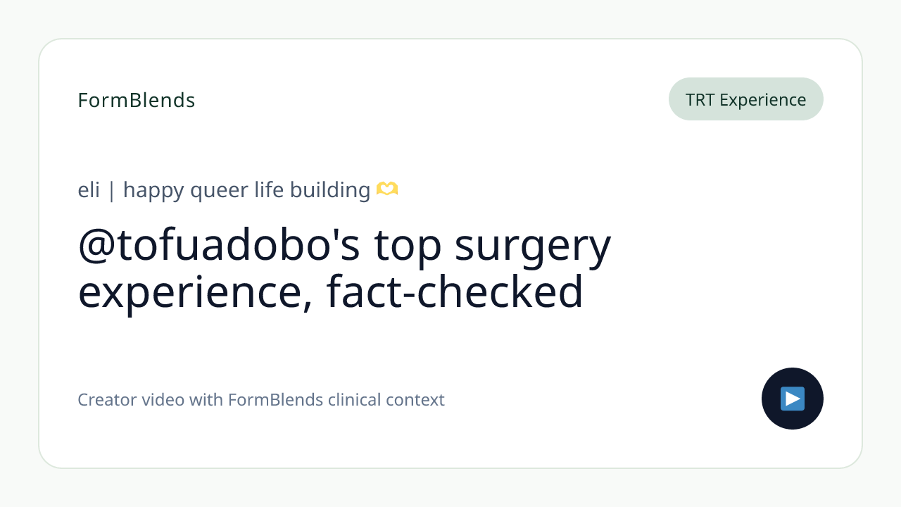 @tofuadobo's top surgery experience, fact-checked