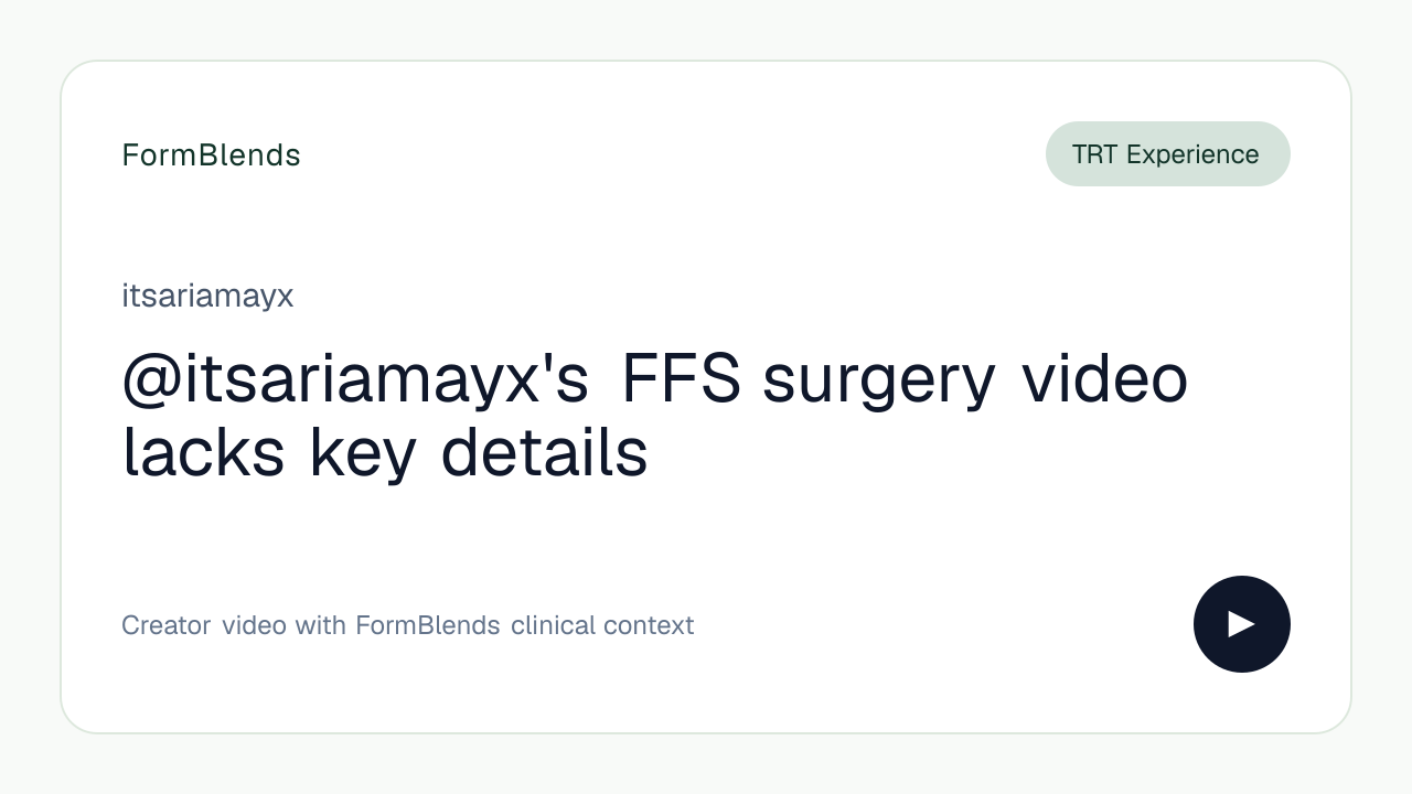 @itsariamayx's FFS surgery video lacks key details