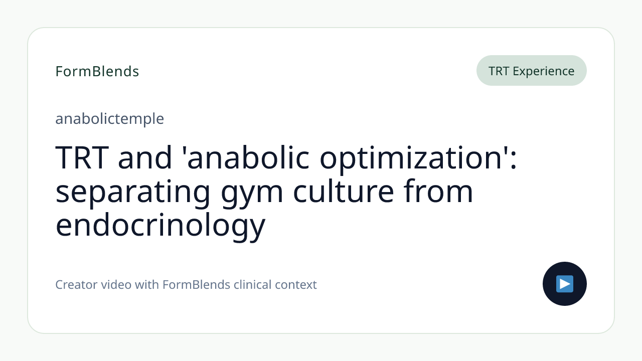 TRT and 'anabolic optimization': separating gym culture from endocrinology