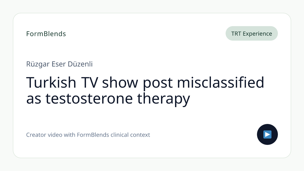 Turkish TV show post misclassified as testosterone therapy