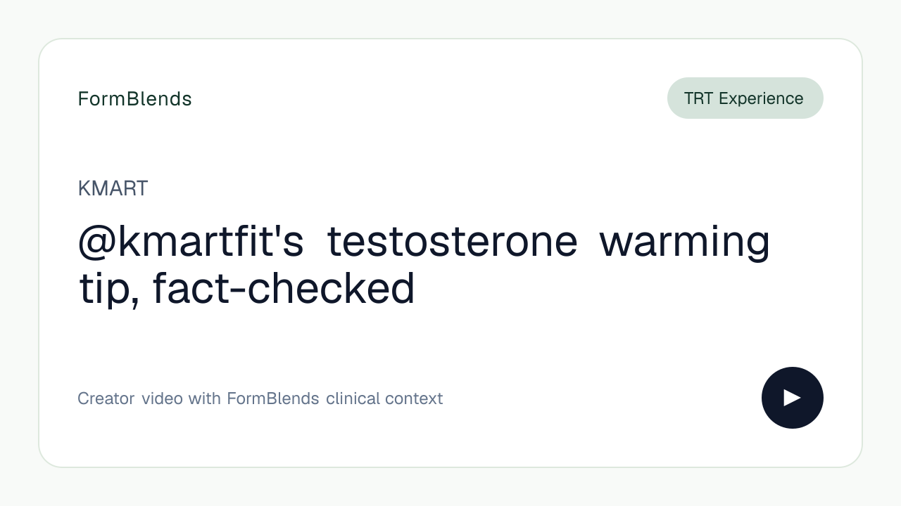 @kmartfit's testosterone warming tip, fact-checked