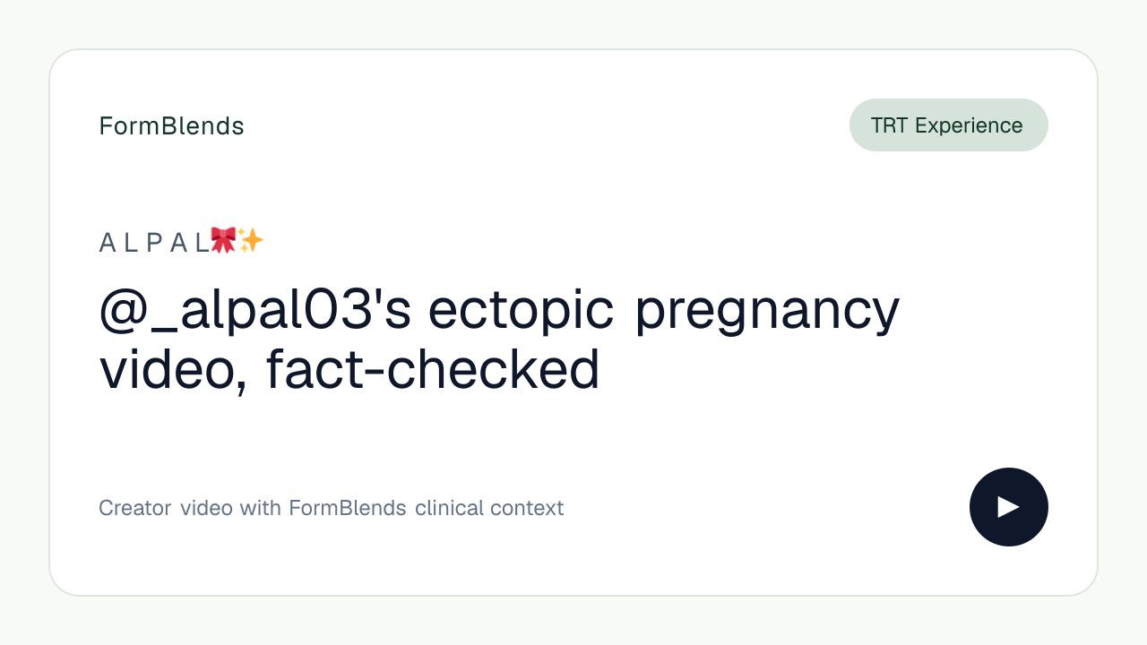 @_alpal03's ectopic pregnancy video, fact-checked