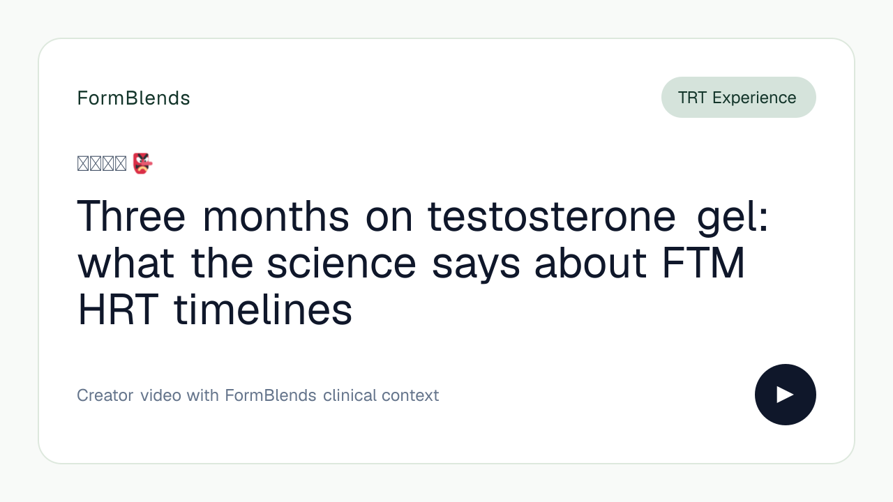 Three months on testosterone gel: what the science says about FTM HRT timelines