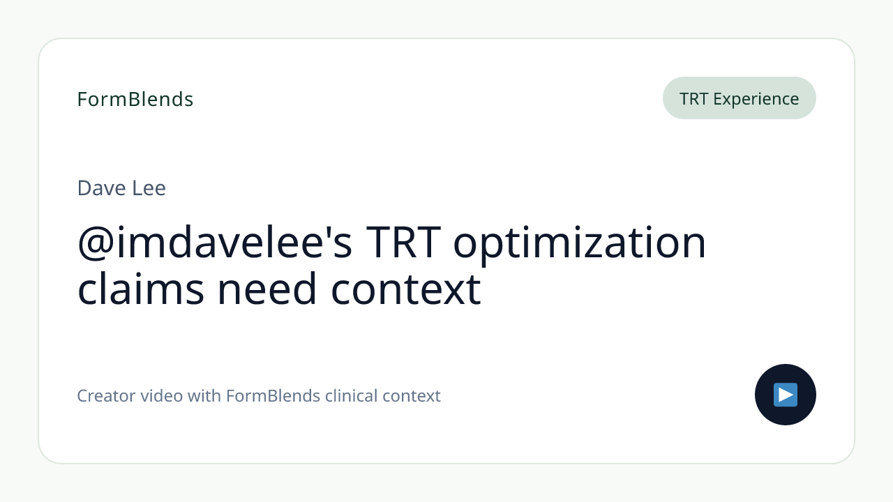 @imdavelee's TRT optimization claims need context