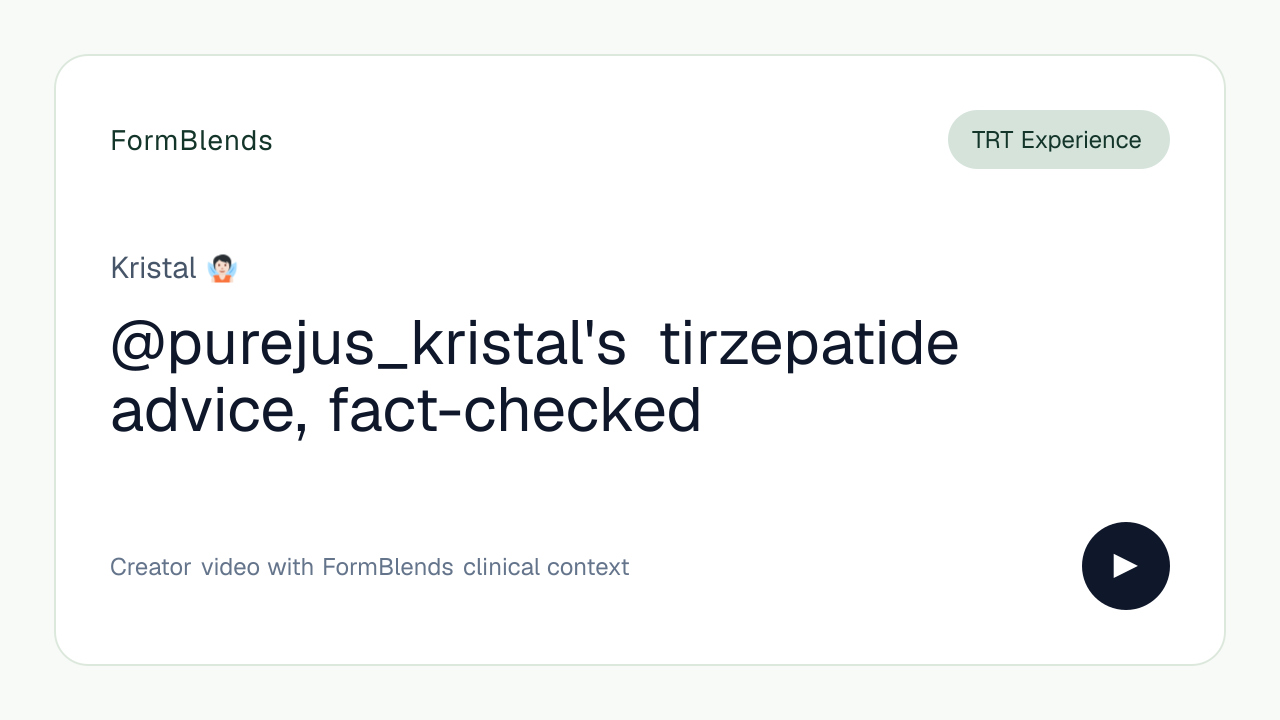 @purejus_kristal's tirzepatide advice, fact-checked
