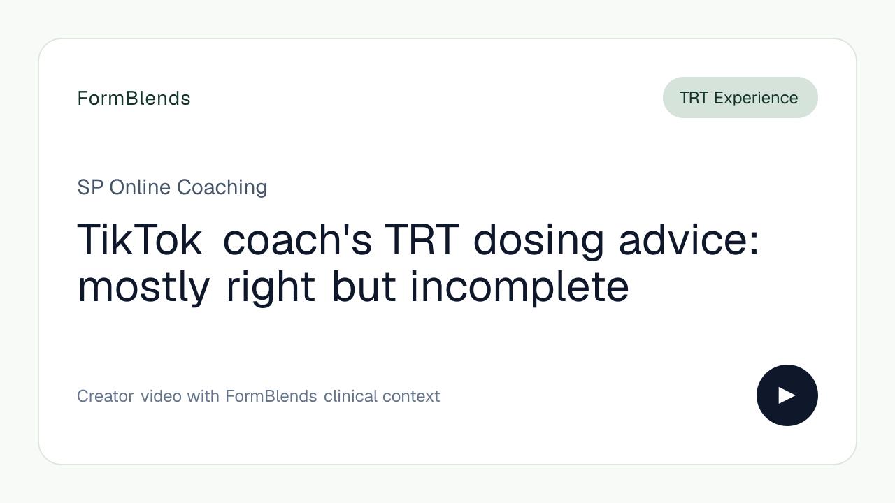 TikTok coach's TRT dosing advice: mostly right but incomplete
