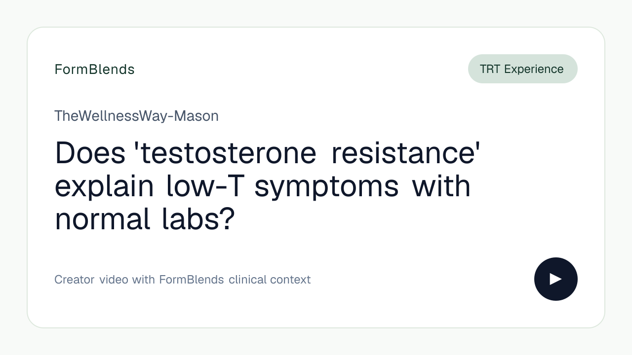 Does 'testosterone resistance' explain low-T symptoms with normal labs?